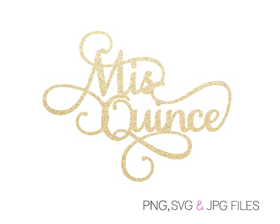 Mis Quince SVG | Quinceañera svg | Digital Download  | svg png jpg