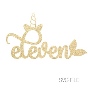 Unicorn Mermaid Eleven SVG File | 11th Birthday | Digital Download  | svg