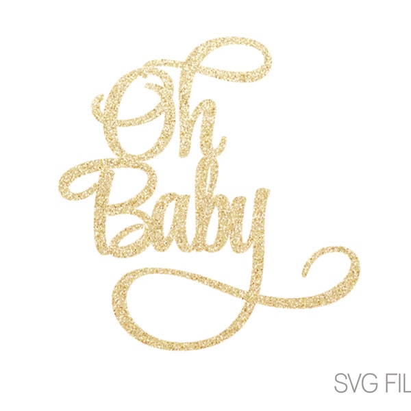 Oh Baby SVG File | Baby Shower SVG | Digital Download | svg