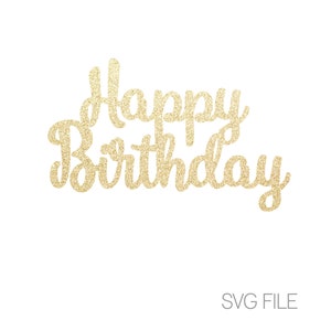 Happy Birthday SVG | Birthday SVG | Digital Download  | svg