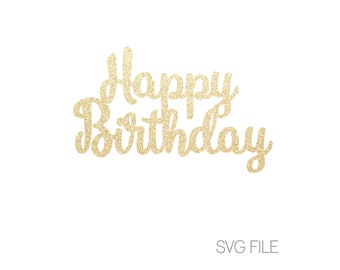Feliz Cumpleaños SVG / Cumpleaños SVG / Descarga Digital / svg