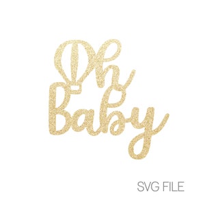 Oh Baby Hot Air Balloon SVG | Up Up & Away | Balloon SVG | Digital Download  | svg
