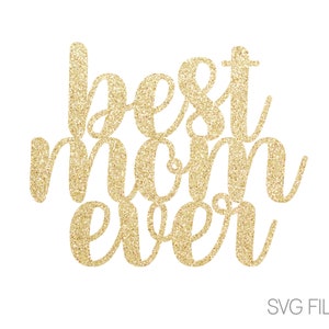 Best Mom Ever SVG | digital download | svg