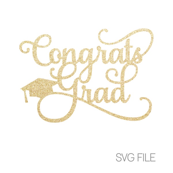 Congrats Grad SVG | class of 2019 | Graduate | Digital Download  | svg