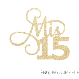 Mis 15 SVG | Mis Quince | Quinceañera svg | Digital Download  | svg | Printable