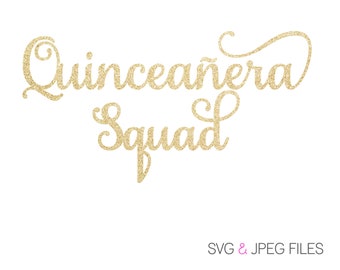 Quinceañera Squad SVG | Printable | Digital Download | Squad SVG | 15 SVG