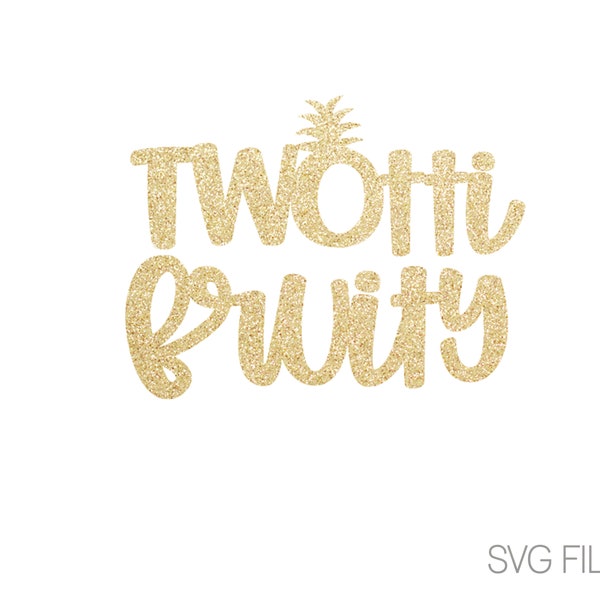 twotti fruity SVG| two-tti fruity SVG | Second Birthday | 2nd Birthday | Digital Download | Too Sweet | svg