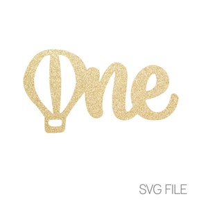 One Hot Air Balloon SVG | First Birthday | Up Up & Away | Digital Download  | svg