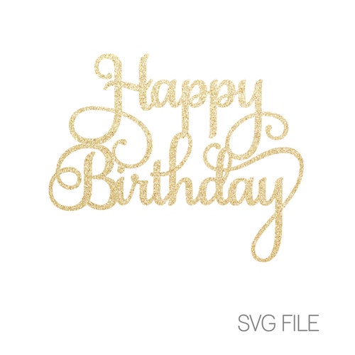Happy Birthday SVG Birthday SVG Digital Download Cricut - Etsy