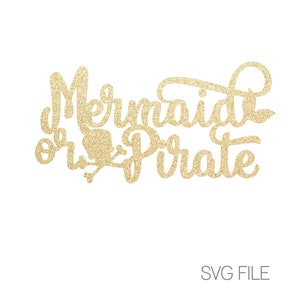 Meerjungfrau oder Pirat SVG | Geschlecht offenbaren SVG | Junge oder Mädchen SVG | Digitaler Download | SVG