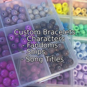 Custom Bracelets!