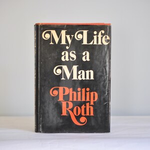 My Life as a Man by Philip Roth, Vintage Hardcover 1974