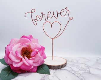 Forever wedding cake topper, Forever love, Anniversary cake topper, Wire cake topper, engagement cake topper, cake topper