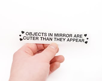 Objects In Mirror Are Cuter Than They Appear Hearts Vinyl Bumper Sticker Decal Car Truck Window Laptop Skin JDM Drift Euro