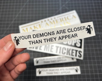 Your Demons Are Closer Than They Appear Vinyl Mirror Decal Goth Car Accessory