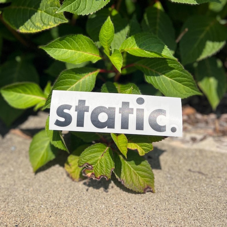 static. die cut vinyl car decal for the stance boys