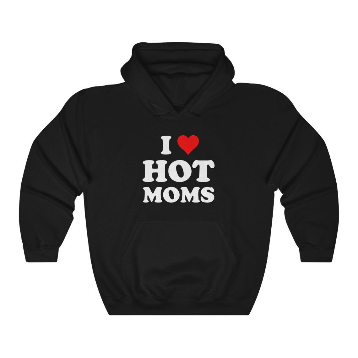 I Love Hot Moms Unisex Hoodie I Heart Moms Hoodie for Men and - Etsy