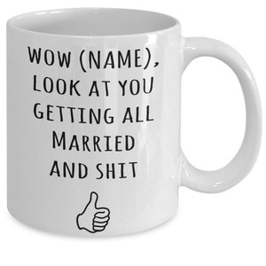 Wedding Day Mug, Bridal Shower Gift, Engagement Gift, Gift For Bride Or Groom, Funny Wedding Gift, Just Married Gag Gift, Ceramic Coffee Mug