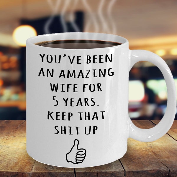 5 Year Anniversary Gift For Wife, 5th Anniversary Present For Her, Married Five Years, 5th Wedding Anniversary Mug, Funny Marriage Gift