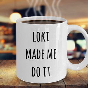 Taza Loki, Loki Gifts, Loki Made Me Do It, Taza Nórdica, Pagan Mug, Idea de Regalo Pagano Nórdico, Regalo Vikingo, Taza Vikinga, Mitología Nórdica Loki imagen 1