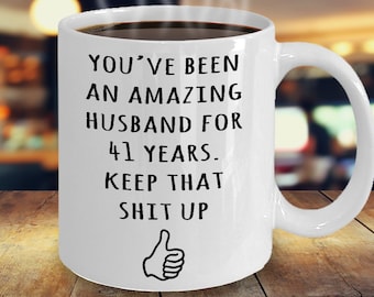 41 Year Anniversary Gift For Husband, 41st Anniversary Present For Him, Married 41 Years, 41st Wedding Anniversary Mug, Funny Marriage Gift