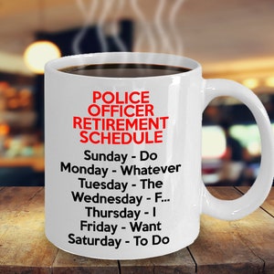 Police Officer Retirement Gifts, Police Officer Retirement Mug, Retired Police Officer Gift, Retired Police Officer Mug, Funny Retired Cop