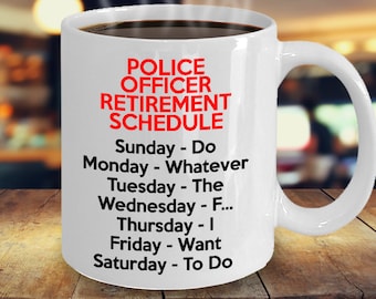 Police Officer Retirement Gifts, Police Officer Retirement Mug, Retired Police Officer Gift, Retired Police Officer Mug, Funny Retired Cop