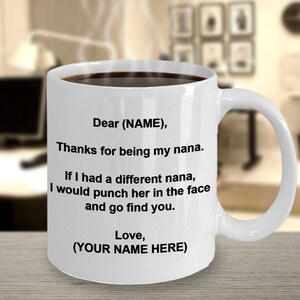 Nana Mug, Nana Coffee Mug, Nana Gift, Gift Idea For Nana, Personalized Nana Mug, Custom Made Nana Gift, Nana Birthday Gift, Nana Gag Gift
