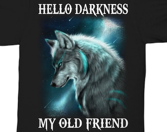 Graphic Wolf Shirt, Hello Darkness My Old Friend, Gift For Wolf Lover, Wolf Pack Shirt, Papa Wolf Shirt, Mama Wolf Shirt, Cool Wolf Tee