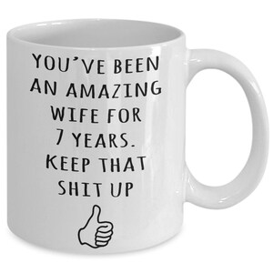 7th Year Anniversary Gift For Wife, 7th Anniversary Present For Her, Married 7 Years, 7th Wedding Anniversary Mug, Funny Marriage Gift image 2