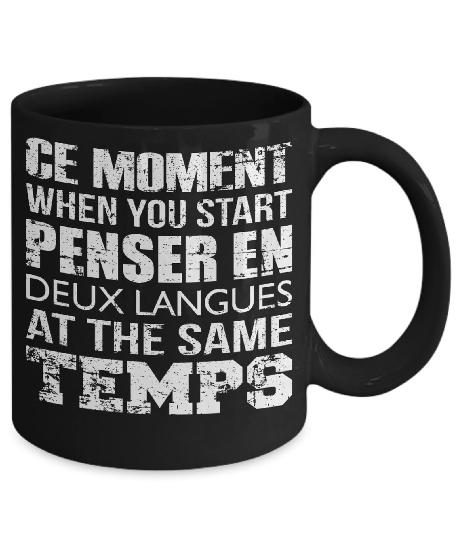 French Gifts French Mug Francais Mug Ce Moment When You Etsy