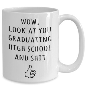 High School Graduation Gifts For Men And Women, High School Graduate Gifts, High School Grad, Funny High School Coffee Mug Tea Cup Gift, HS image 2