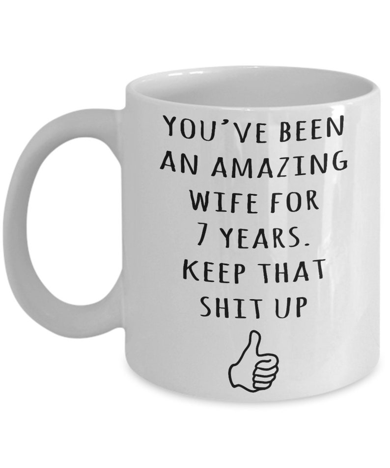 7th Year Anniversary Gift For Wife, 7th Anniversary Present For Her, Married 7 Years, 7th Wedding Anniversary Mug, Funny Marriage Gift image 3
