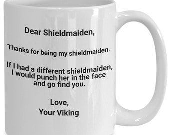 Shieldmaiden Gift - I Would Punch Another Shieldmaiden In The Face Coffee Mug - Gift from Viking to Shieldmaiden
