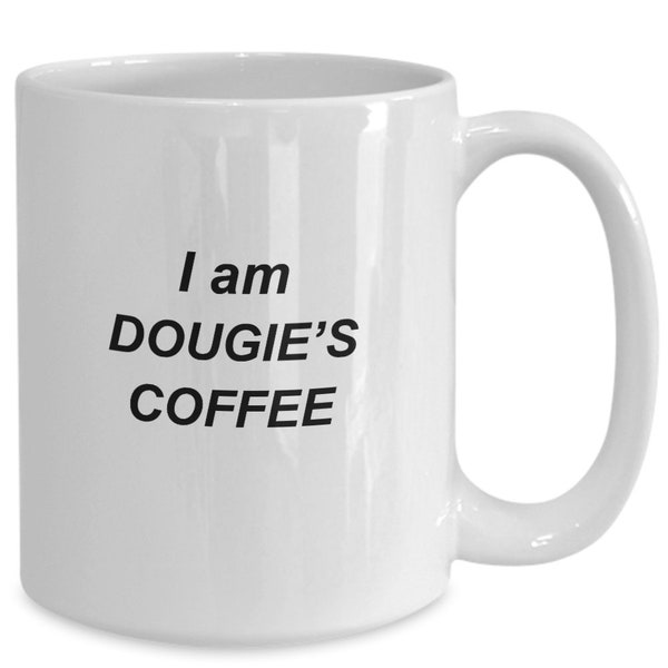 Twin Peaks Mug - I Am Dougie's Coffee -  Gift for Peaks, Peakers, Tweakers, Twin Peaks Fan Novelty Gift