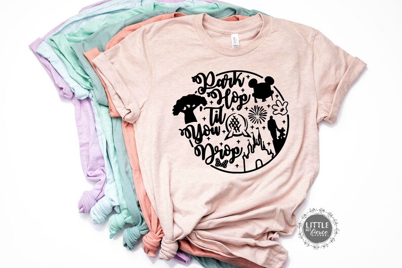 park hop til you drop shirt