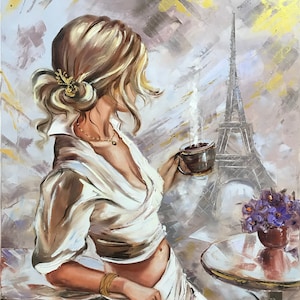 Frau in Paris Malerei Original Paris Wandbild Frau Kaffeetrinken Ölgemälde auf Leinwand Paris Cafe Art Eiffelturm Gemälde