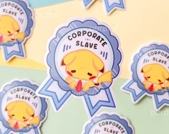 Corporate Slave Sticker / Pikachu Vinyl Sticker / Funny Relatable Corporate Job Sticker / Work Life Vinyl Sticker / Eat The Rich Sticker