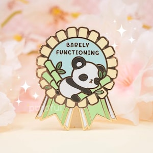 Barely Functioning Enamel Pin Badge / Cute Panda Bear Honey Bear Pin / Overthinking Anxiety Lapel Pin / Invisible Illness Uplifting Reminder