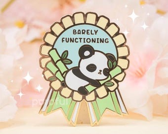 Barely Functioning Enamel Pin Badge / Cute Panda Bear Honey Bear Pin / Overthinking Anxiety Lapel Pin / Invisible Illness Uplifting Reminder