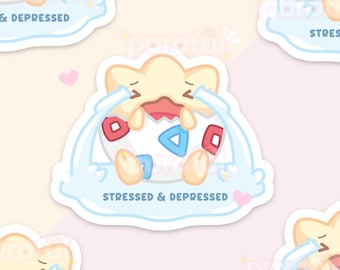 Stressed & Depressed Sticker / Cute Togepi Sticker / Crybaby Sticker / Kawaii Mental Health Sticker / Anxiety Stickers / Depression Stickers