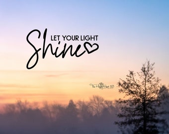 Let your light shine