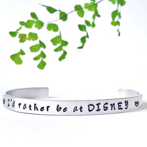 I’d Rather Be At Disney Bracelet / Hand Stamped Bracelet / Disney Gift / Disney Fan Jewellery/ Disney Land World Gift /Personalised Bracelet