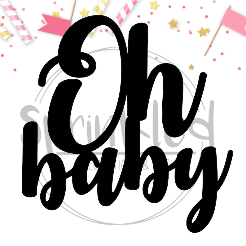 Download Oh Baby JPG vector PNG Cut File Cricut File Baby Shower | Etsy