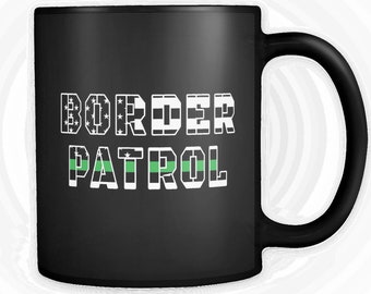 Border Patrol Thin Green Line American Flag Coffee Tea Mug