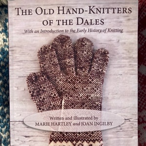 The Old Hand-Knitters of the Dales, Book, Physical Copy, UK ONLY!