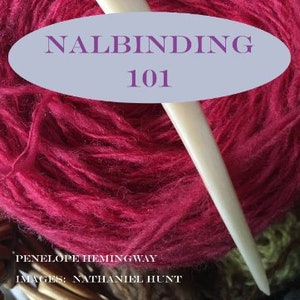 Nalbinding 101 - How To Do OSLO Stitch Booklet PDF  12 pages  DIGITAL downloadable (2nd Edition).