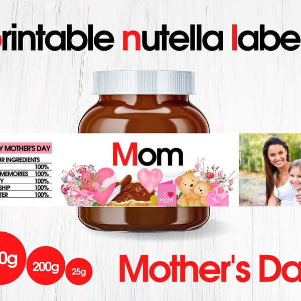 PRINTABLE Mothers Day Personalised NUTELLA Jar Label Digital File | Nutella Label Printable | Make Unlimited Nutella Labels | Git for Mom