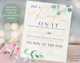 Put a Ring On It Dont Say Bride or Wedding Game Sign Printable, Greenery Eucalyptus . Bridal Shower Bachelorette Hens Party