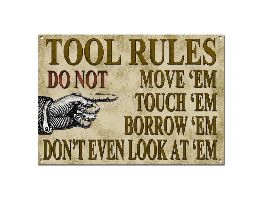 Tool Rules Sign Tools Rules Workshop,garage Metal Sign. 11